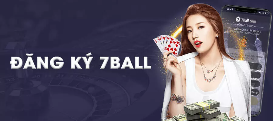 Các Bước Chuẩn Bị Trước Khi Đăng Ký 7Ball